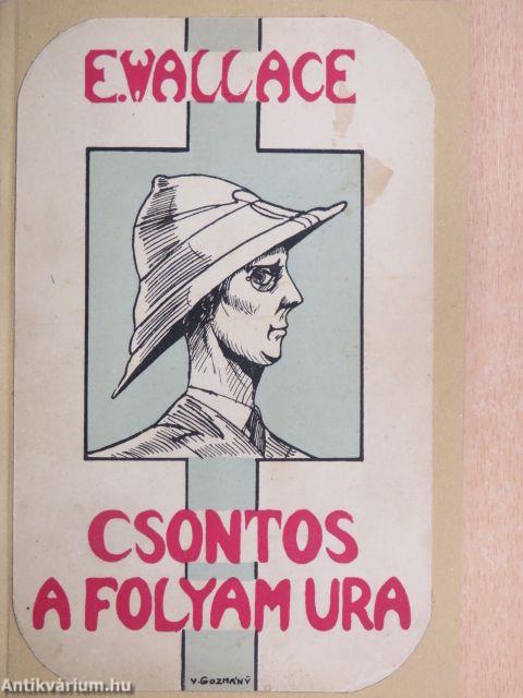 Csontos, a folyam ura