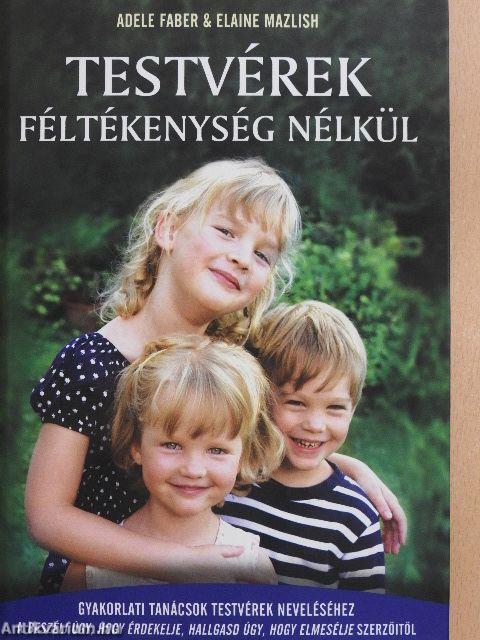 Testvérek féltékenység nélkül