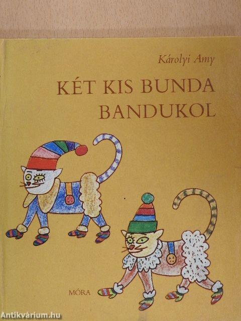 Két kis bunda bandukol