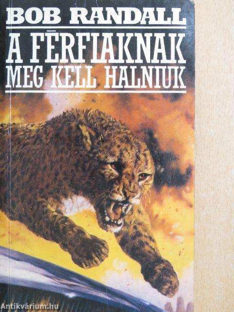 A férfiaknak meg kell halniuk