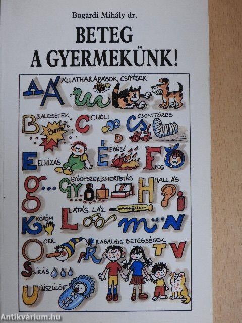 Beteg a gyermekünk!