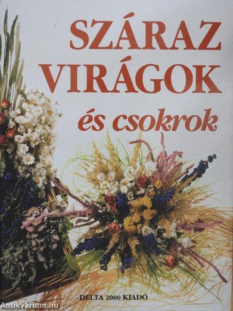 Száraz virágok és csokrok