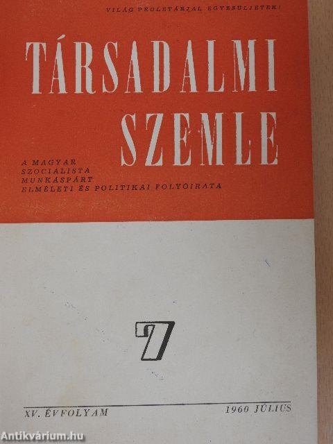 Társadalmi Szemle 1960. július-december (fél évfolyam)