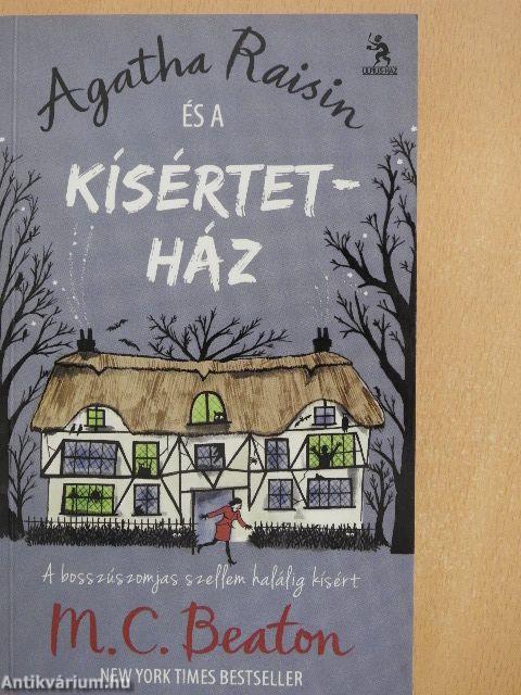 Agatha Raisin és a kísértetház