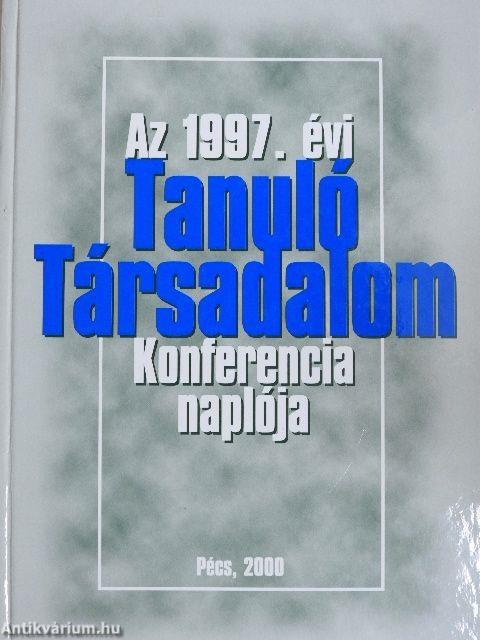 Az 1997. évi Tanuló Társadalom Konferencia naplója