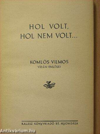 Hol volt, hol nem volt...