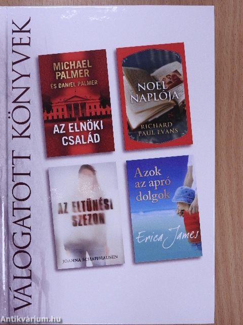 Az elnöki család/Noel naplója/Az eltűnési szezon/Azok az apró dolgok