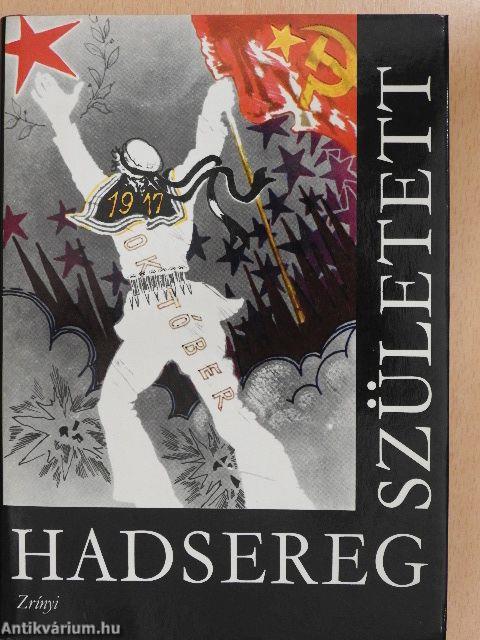 Hadsereg született