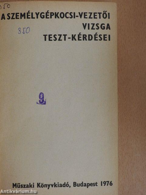 A személygépkocsi-vezetői vizsga teszt-kérdései