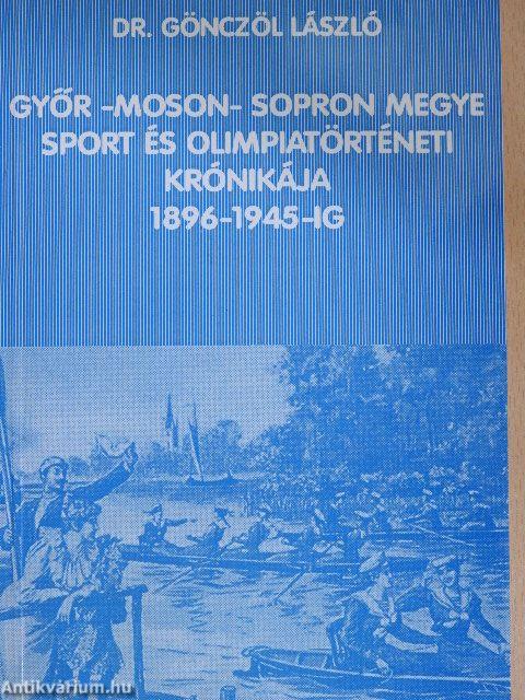 Győr-Moson-Sopron megye sport és olimpiatörténeti krónikája 1896-1945-ig