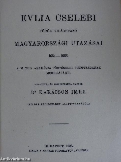 Evlia Cselebi török világutazó magyarországi utazásai 1664-1666