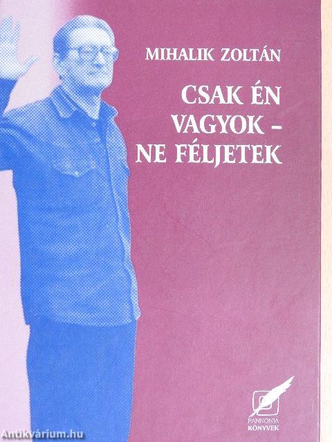 Csak én vagyok - ne féljetek