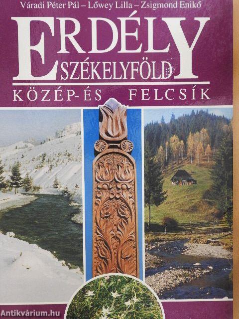 Erdély-Székelyföld - Közép- és Felcsík