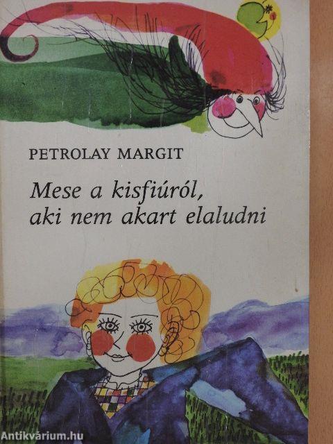 Mese a kisfiúról, aki nem akart elaludni