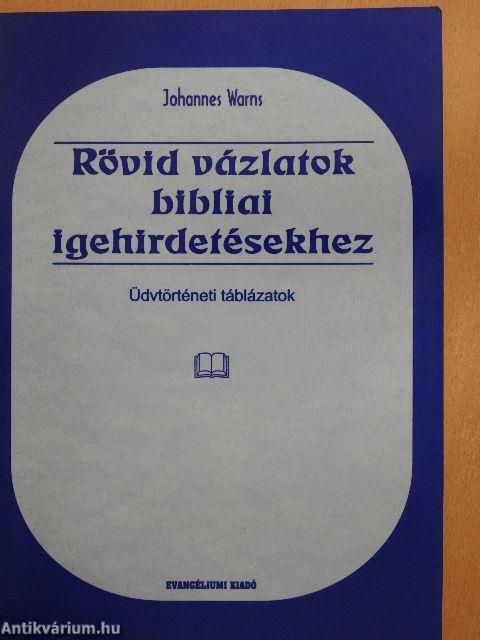 Rövid vázlatok bibliai igehirdetésekhez