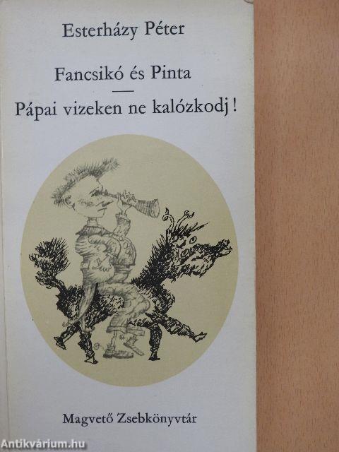 Fancsikó és Pinta/Pápai vizeken ne kalózkodj!