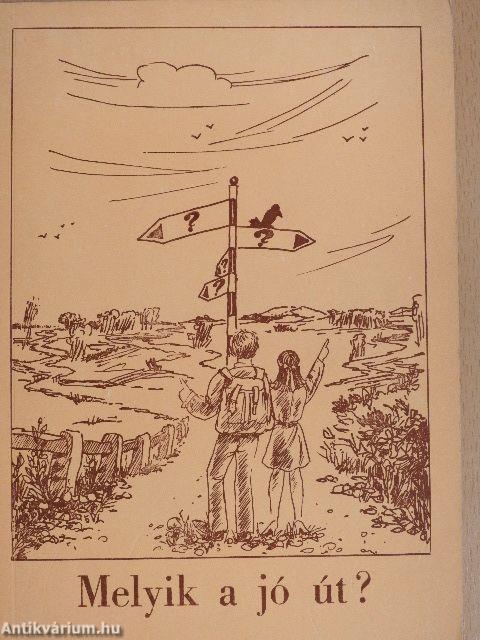 Melyik a jó út?