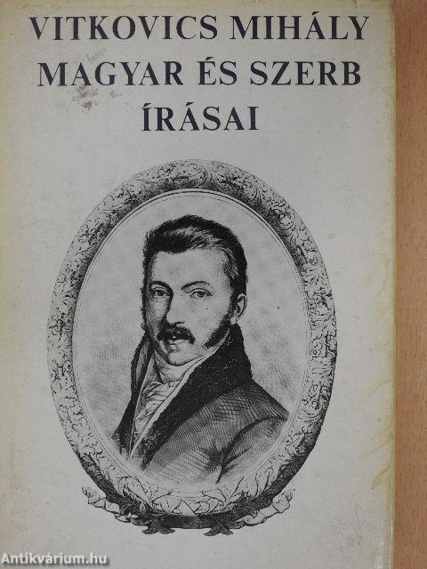 Vitkovics Mihály magyar és szerb írásai