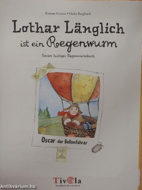 Lothar Länglich ist ein Regenwurm