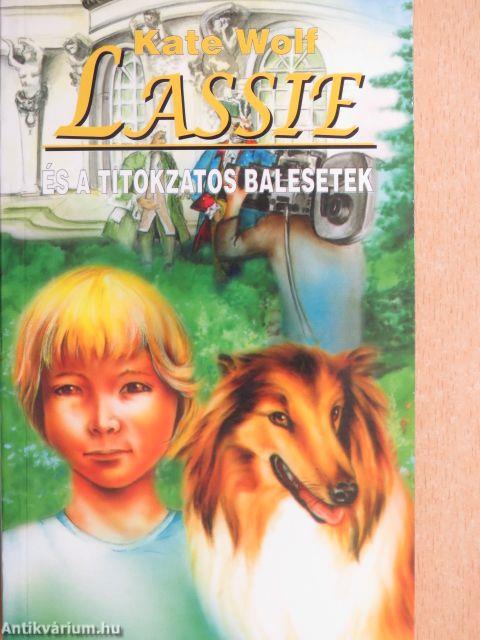 Lassie és a titokzatos balesetek