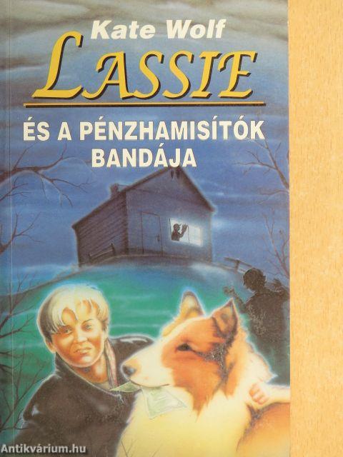 Lassie és a pénzhamisítók bandája