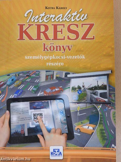 Interaktív KRESZ-könyv személygépkocsi-vezetők részére