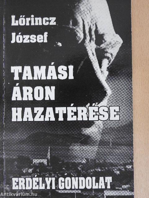 Tamási Áron hazatérése