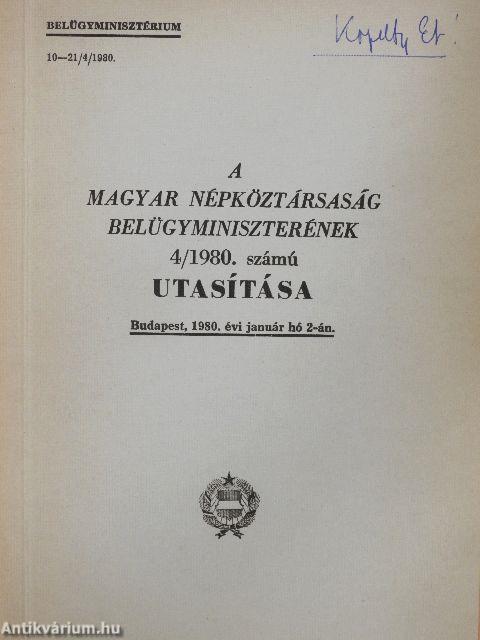 A Magyar Népköztársaság Belügyminiszterének 4/1980. számú utasítása