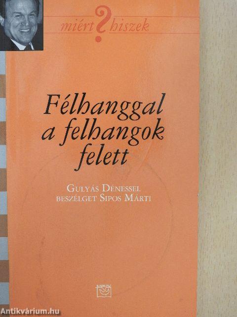 Félhanggal a felhangok felett