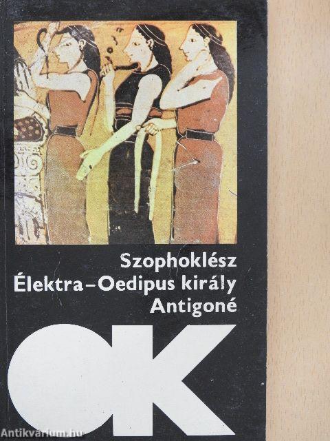 Élektra/Oedipus király/Antigoné