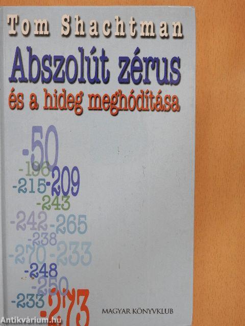 Abszolút zérus és a hideg meghódítása