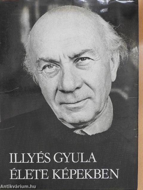 Illyés Gyula élete képekben