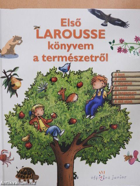 Első Larousse könyvem a természetről