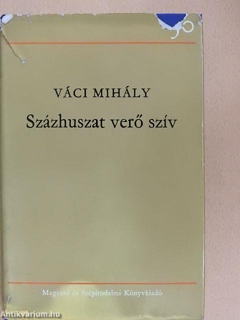 Százhuszat verő szív