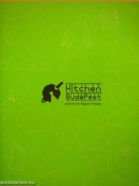 Kitchen Budapest 2007-2010