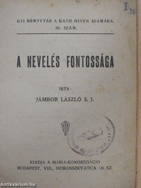 A nevelés fontossága