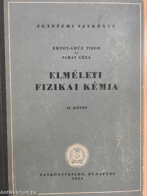 Elméleti fizikai kémia II.