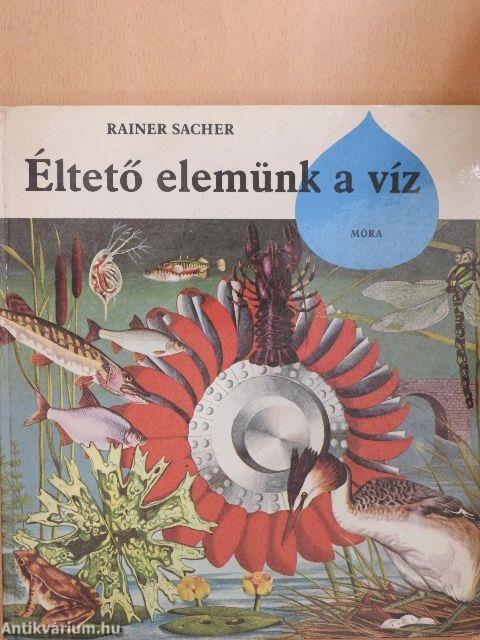 Éltető elemünk a víz