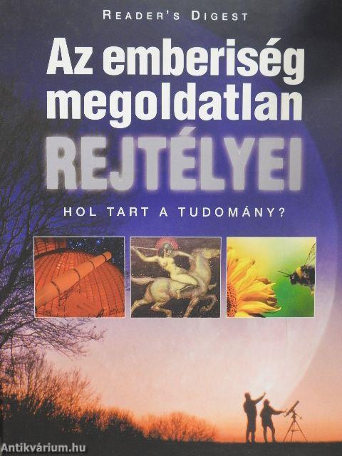 Az emberiség megoldatlan rejtélyei