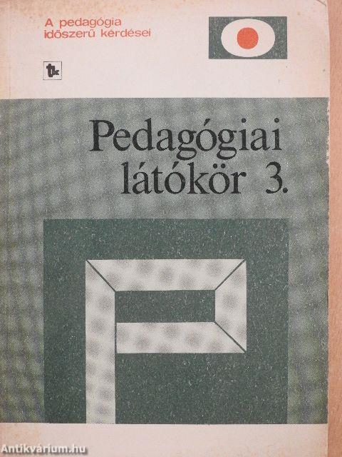 Pedagógiai látókör 3.