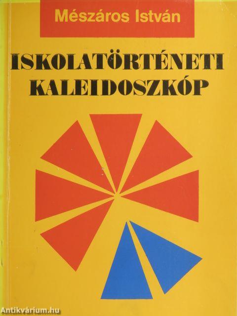 Iskolatörténeti kaleidoszkóp II.