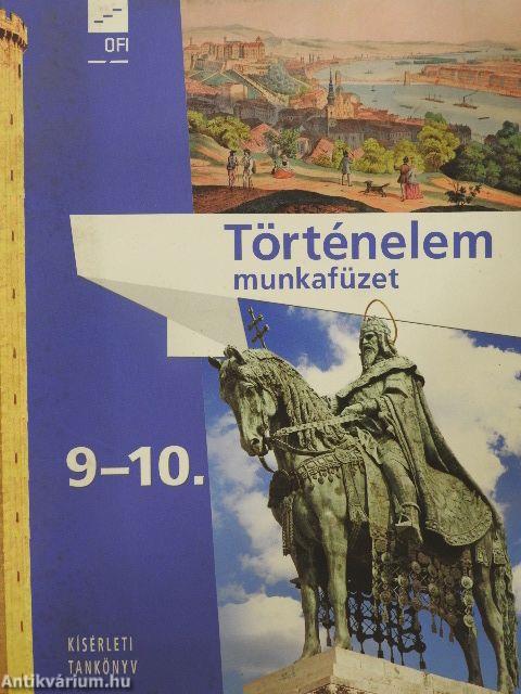 Történelem munkafüzet 9-10.