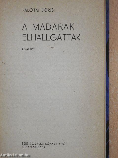 A madarak elhallgattak