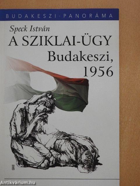 A Sziklai-ügy - Budakeszi, 1956