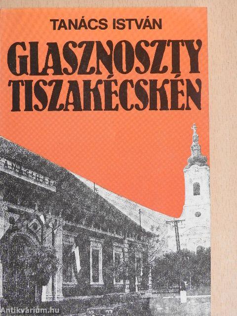 Glasznoszty Tiszakécskén