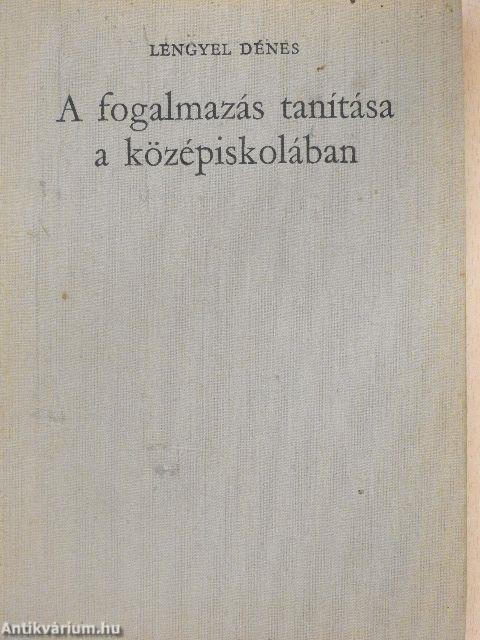 A fogalmazás tanítása a középiskolában