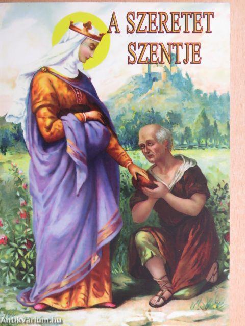 A szeretet szentje