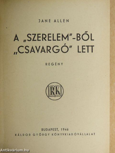 A "szerelem"-ből "csavargó" lett