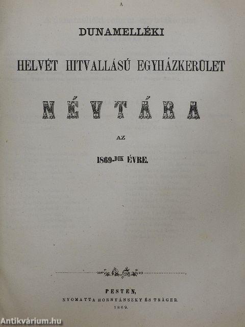 A Dunamelléki Helvét Hitvallású egyházkerület névtára az 1869-dik évre