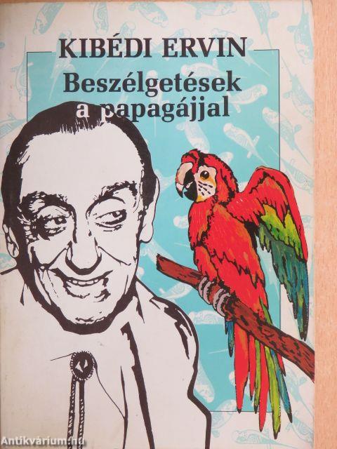 Beszélgetések a papagájjal